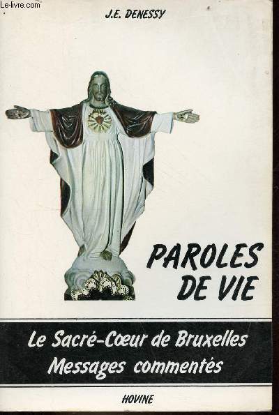 Paroles de vie - Extraits des Messages du Sacr-Coeur  Bruxelles.