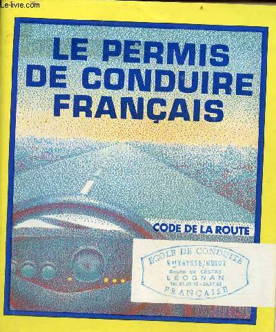 Le permis de conduire franais - code de la route.