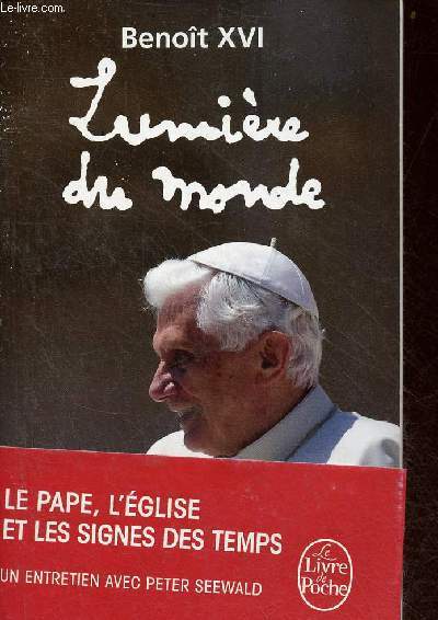 Lumire du monde - Le pape, l'glise et les signes des temps - Collection le livre de poche n32501.