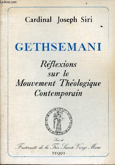 Gethsemani - Rflexions sur le mouvement thologique contemporain.