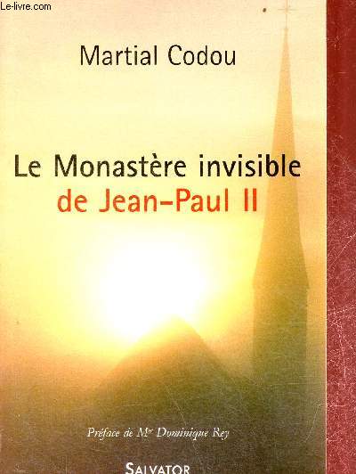 Le Monastre invisible de Jean-Paul II.