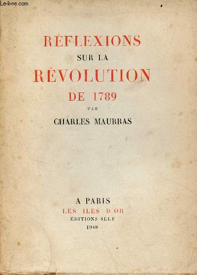 Rflexions sur la rvolution de 1789 - Exemplaire n2035/5000 sur bouffant gothic de condat.