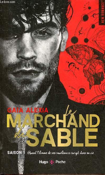 Le marchand de sable - Saison 1 : quand l'homme de ses cauchemars surgit dans sa vie - Collection new romance n354.