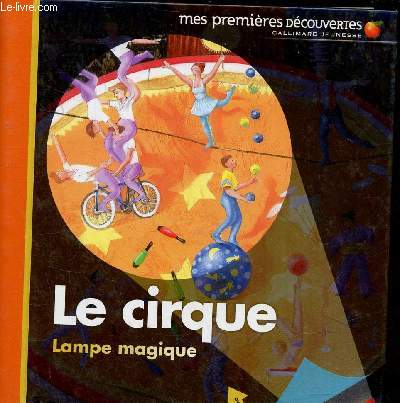 Le cirque - Collection mes premires dcouvertes n7.