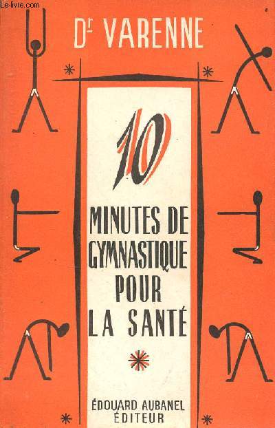 Dix minutes de gymnastique pour la sant.