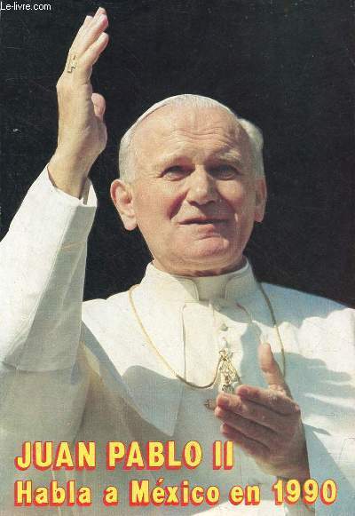 Juan Pablo II habla a Mexico en 1990.