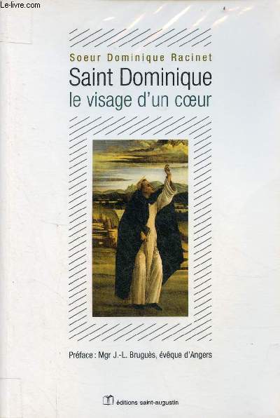 Saint Dominique le visage d'un coeur - Un itinéraire d'évangile pour aujourd'hui.