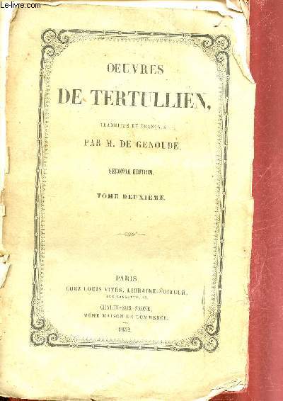 Oeuvres de Tertullien - Tome deuxime - seconde dition.