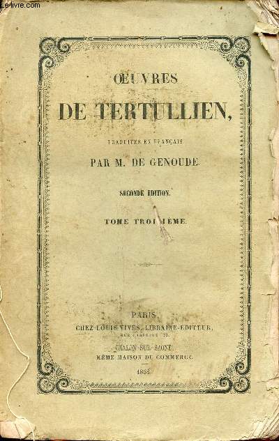 Oeuvres de Tertullien - Tome 3 - seconde dition.