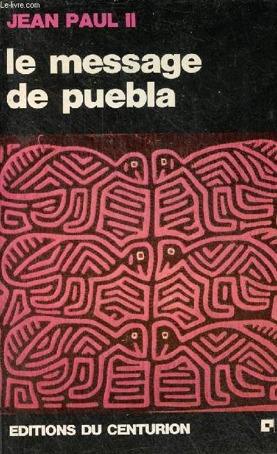 Le message de puebla (janvier 1979) - Collection documents d'glise.
