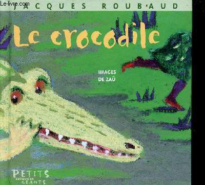 Le crocodile - Collection petits gants.