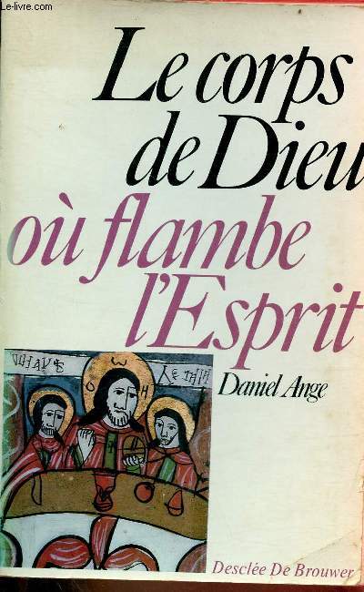 Le corps de dieu o flambe l'esprit.