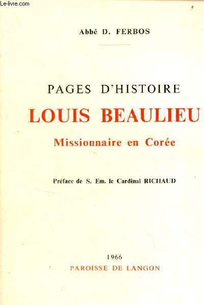 Pages d'histoire Louis Beaulieu Missionnaire en Core mort pour la foi le 8 mars 1866.