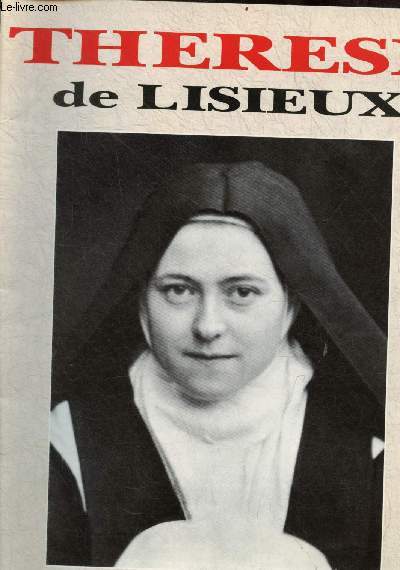 Thrse de Lisieux n715 septembre 1992 - Explosion Atomique (Pre Raymond Zambelli) - Thrse en 1895 (Soeur Cassien) - il y a 100 ans  l'automne 1892 (Marie Baudouin-Croix) - tmoignage de Mre Agns de Jsus (Pre Raymond Zambelli) ...