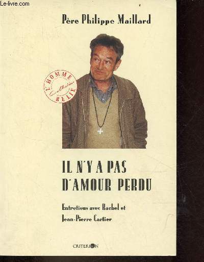 Il n'y a pas d'amour perdu - Collection l'homme reli.