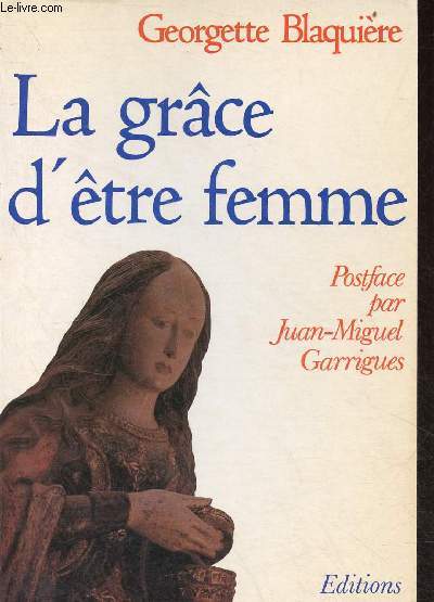 La grce d'tre femme - 7e dition - Collection paroles de l'esprit.