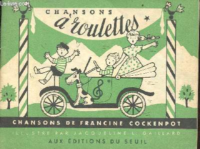 Chansons  roulettes - chansons pour tout petits.