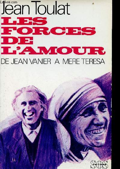 Les forces de l'amour de Jean Vanier  Mre Teresa.