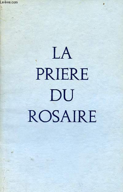 La prire du rosaire.