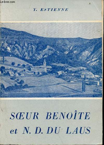 Soeur Benote et Notre-Dame du Laus.
