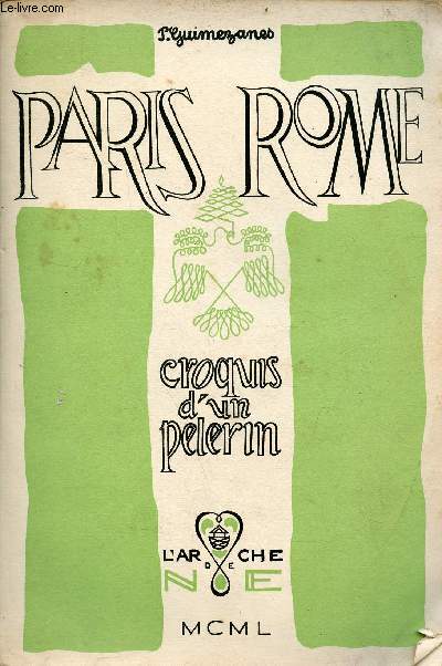 Paris Rome - Croquis d'un plerin - Exemplaire n435/500 constituent l'dition originale romamor.