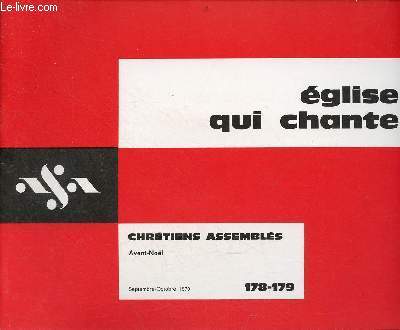 Eglise qui chante n178-179 septembre-octobre 1979 - Chrtiens assembls Avent-Nol - du nouveau dans EqC - chrtiens assembls par J.Gelineau -  propos d'un chant : coute, coute par F.Desgrandchamps - programme de l'anne etc.