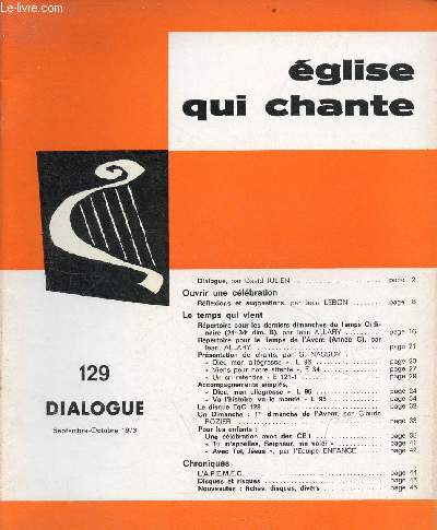 Eglise qui chante n129 septembre-octobre 1973 - Dialogue par D.Julien - rflexions et suggestions par J.lebon - rpertoire pour les derniers dimanches du temps ordinaire 24e-34e dim.B par J.allary - rpertoire pour le temps de l'avent anne c ...