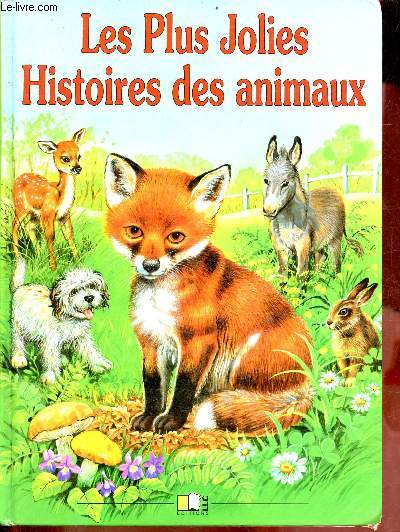 Les plus jolies, histoires des animaux.