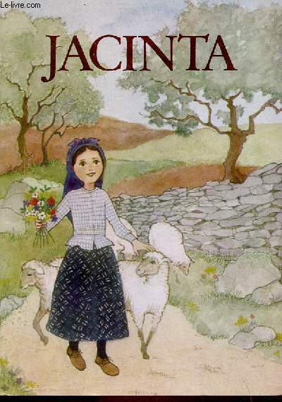 Jacinthe de Fatima, la petite bergre de Notre Dame.