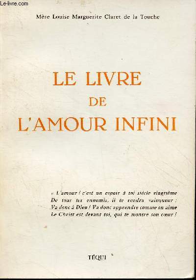 Le livre de l'amour infini - Les besoins de notre poque, petit trait de l'amour infini.