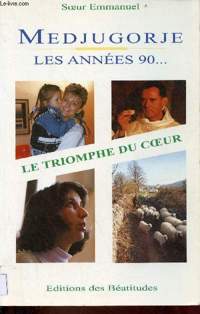 Medjugorje les annes 90 ... le triomphe du coeur.