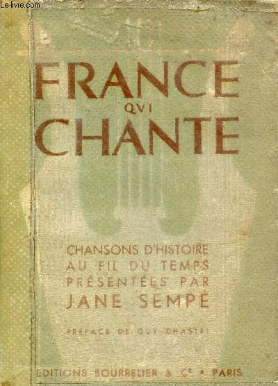 France qui chante - chansons d'histoire au fil du temps.