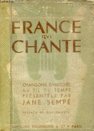 France qui chante - chansons d'histoire au fil du temps.