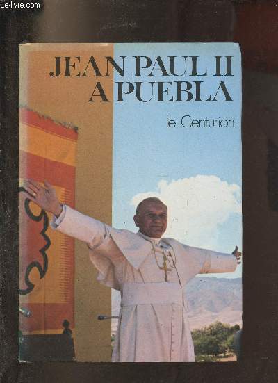 Jean Paul II  Puebla.