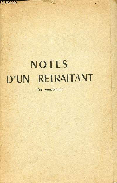 Notes d'un retraitant (Pro manuscripto).