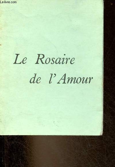 Le rosaire de l'amour.