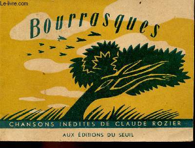 Bourrasques - Chansons indites de Claude Rozier.