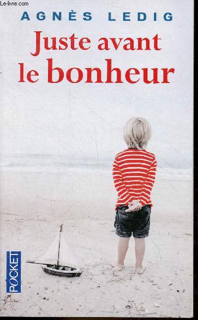 Juste avant le bonheur - Collection Pocket n15948.