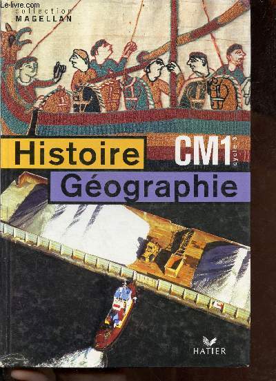 Histoire gographie CM1 Cycle 3 conforme aux nouveaux programmes - Collection Magellan - livre scolaire + brochure 