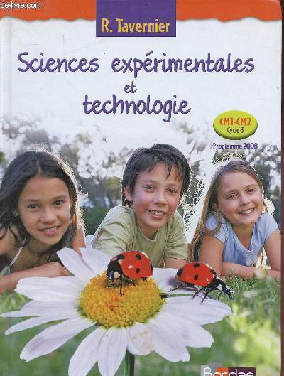 Sciences exprimentales et technologie - CM1-CM2 Cycle 3 programme 2008.