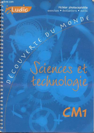 Les cahiers de l'enseignant fichier photocopiable - Fiches exercices fiches valuation - Science et technologie CM1.