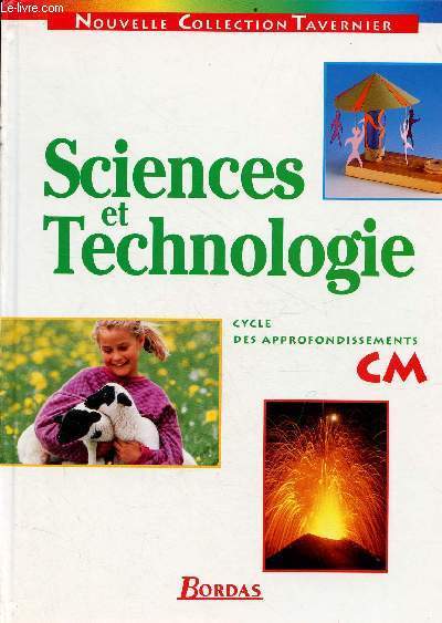 Sciences et Technologie cycle des approfondissements - CM - Nouvelle collection Tavernier.