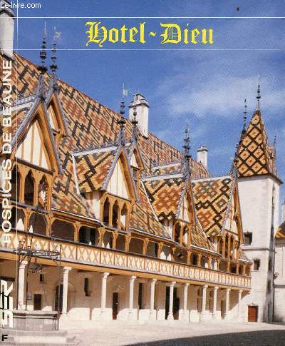 Hotel-Dieu Hospices de Beaune.