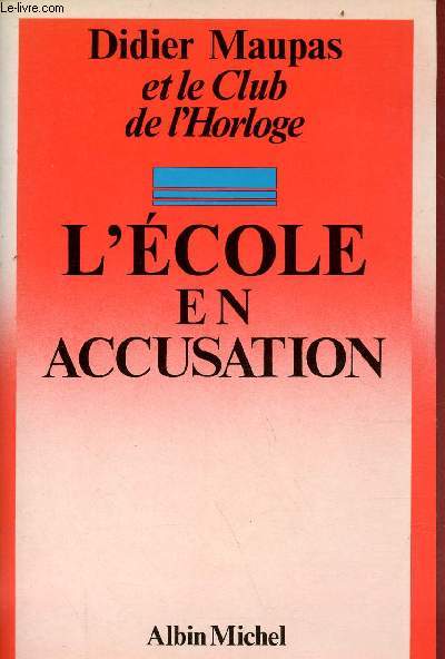 L'cole en accusation.