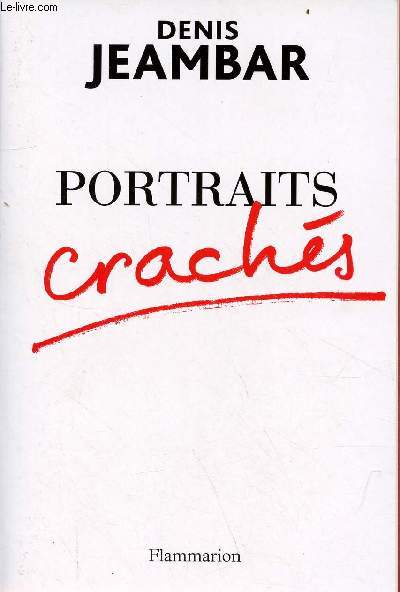 Portraits crachs.