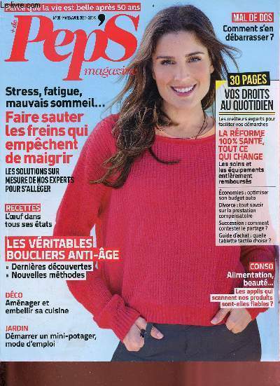 Pep's magazine n35 mars/avril 2020 - Stress,fatigue,mauvais sommeil... faire sauter les freins qui empchent de maigrir les solutions sur mesure de nos experts pour s'allger - recettes l'oeuf dans tous ses tats - les vritables boucliers anti-ge ...