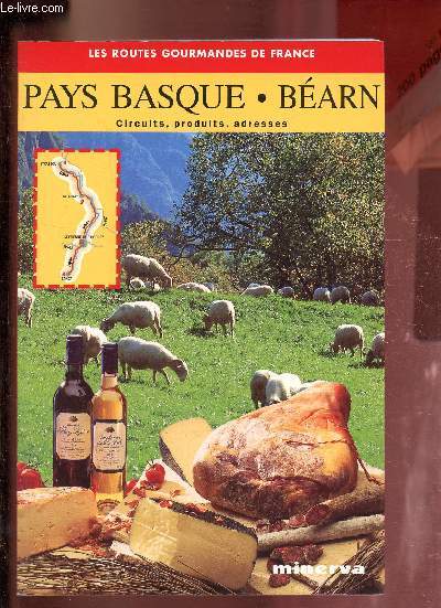 Pays Basque - Barn - Circuits, produits, adresses - Collection les routes gourmandes de France.
