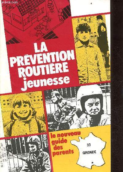 Brochure : La prvention routire jeunesse - le nouveau guide des parents.