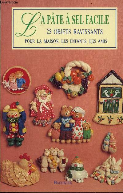 La pte  sel facile 25 objets ravissants pour la maison, les enfants, les amis.