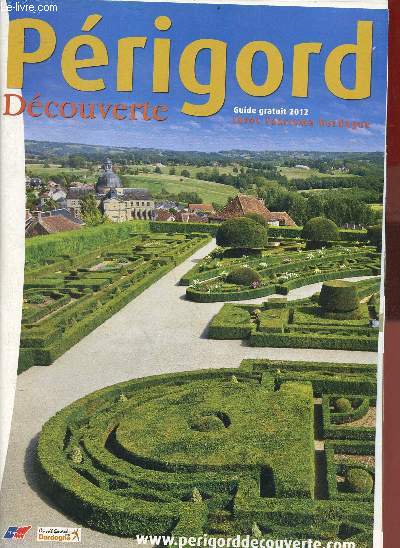 Prigord dcouverte - Guide 2012.